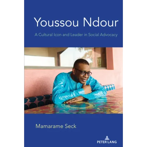 Youssou Ndour: A Cultural Icon and Leader in Social Advocacy - Hardcover (ONLINE ORDER ONLY)