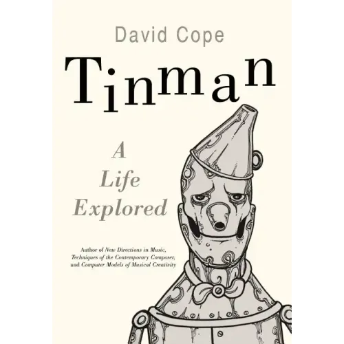 Tinman: A Life Explored - Hardcover (ONLINE ORDER ONLY)