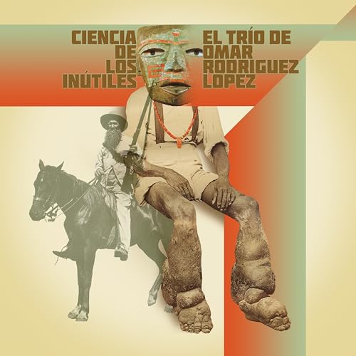 El Trío De Omar Rodríguez-López - Ciencia De Los Inútiles [Vinyl] (ONLINE ORDER ONLY)