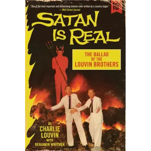 Satan Is Real: The Ballad of the Louvin Brothers - Paperback (ONLINE ORDER ONLY)