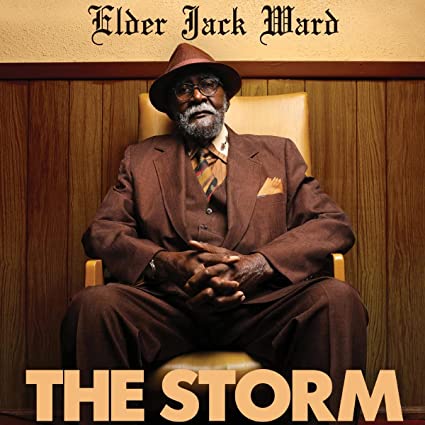 Elder Jack Ward - The Storm [Vinyl]