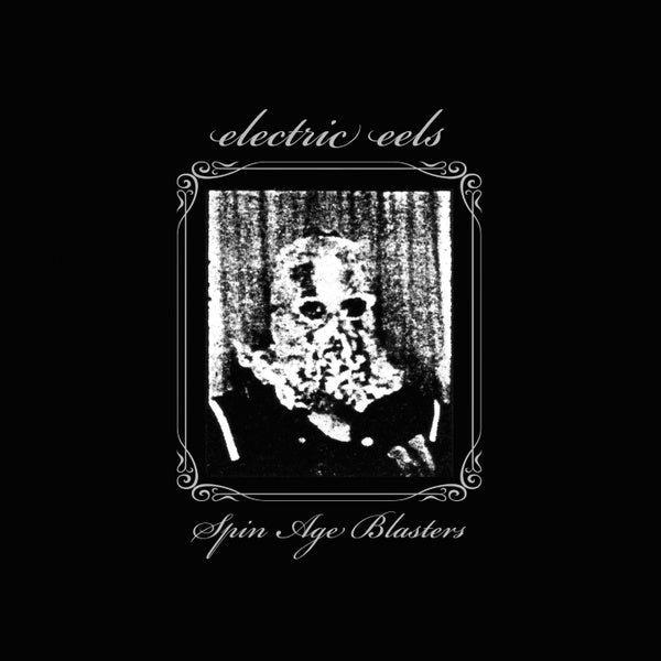 ELECTRIC EELS - Spin Age Blasters (Clear Vinyl With Black Swirls) [Vinyl]