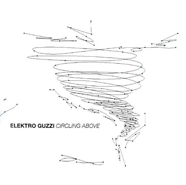 Elektro Guzzi - Circling Above [CD] (ONLINE ORDER ONLY)