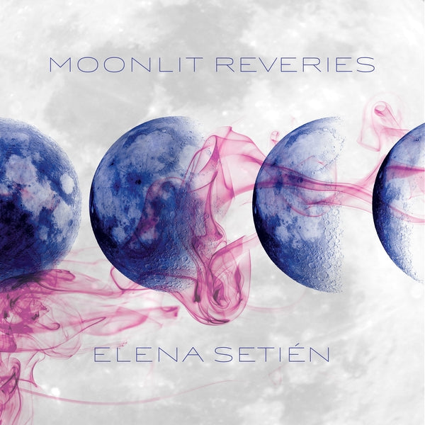Elena Setien - Moonlit Reveries (Blue Vinyl) [Vinyl] (ONLINE ORDER ONLY)