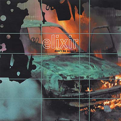 Elixir - Don't Be Scared [CD] (ONLINE ORDER ONLY)