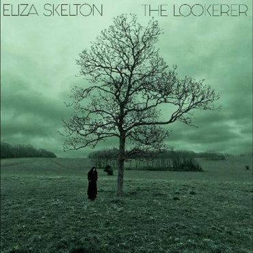 Eliza Skelton - The Lookerer (GREEN VINYL) [Vinyl] (ONLINE ORDER ONLY)