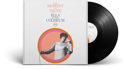 The Moment of Truth: Ella at the Coliseum [LP] [Vinyl] (ONLINE ORDER ONLY)