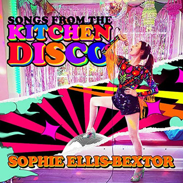 Songs From The Kitchen Disco: Sophie Ellis-Bextor'S Greatest Hits [Vinyl] (ONLINE ORDER ONLY)