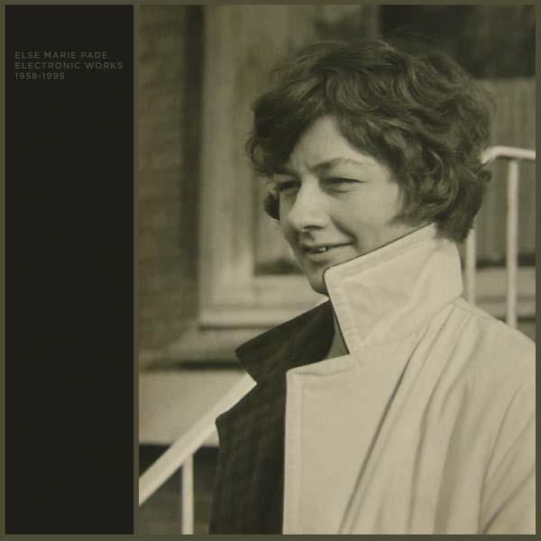 ELSE MARIE PADE - Electronic Works 1958-1995 [Vinyl]