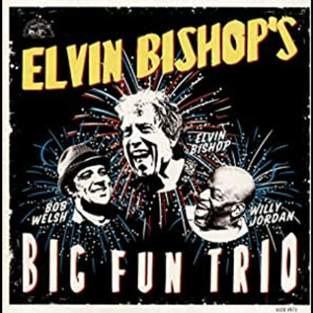 Elvin Bishop's Big Fun Trio [CD]