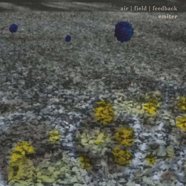 Air/Field/Feedback [CD] (ONLINE ORDER ONLY)
