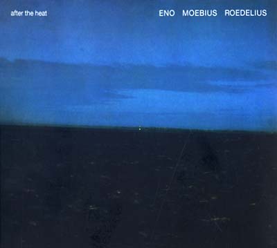 ENO/MOEBIUS/ROEDELIUS - After The Heat [CD] (ONLINE ORDER ONLY)
