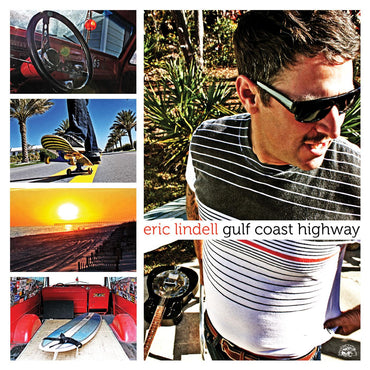Eric Lindell - Gulf Coast Highway [CD] (ONLINE ORDER ONLY)