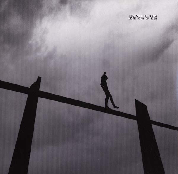 ERNESTO FERREYRA - Some Kind of Sign [Vinyl] (ONLINE ORDER ONLY)