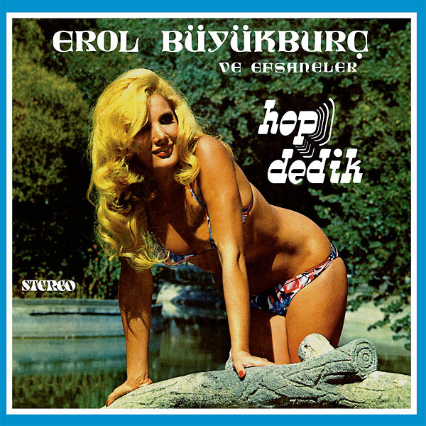 EROL BUYURBURC - Hop Dedik [Vinyl]