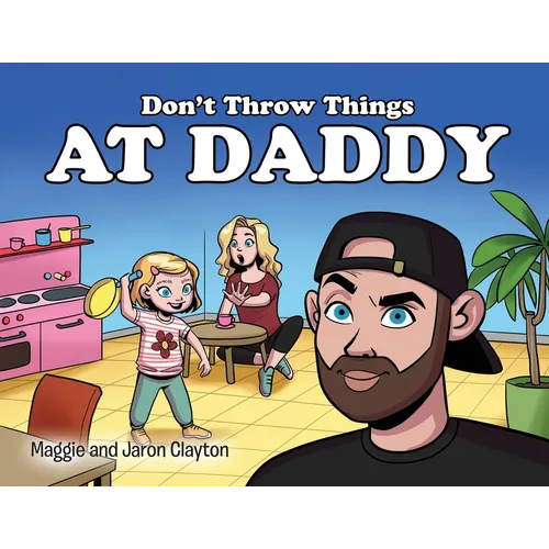 Don't Throw Things at Daddy - Paperback (ONLINE ORDER ONLY)