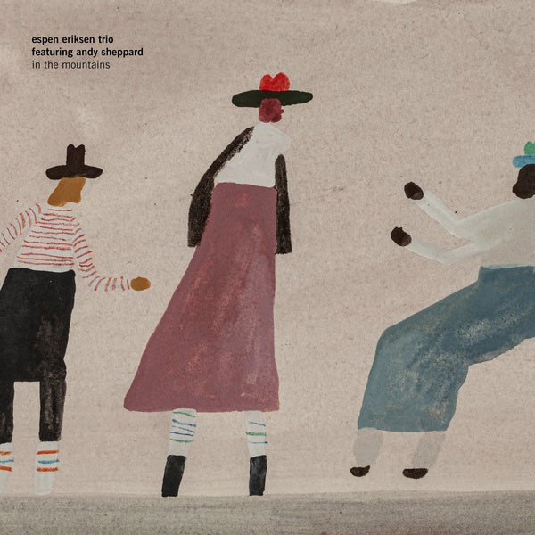 ESPEN ERIKSEN TRIO WITH ANDY SHEPPARD - In The Mountains [CD] (ONLINE ORDER ONLY)