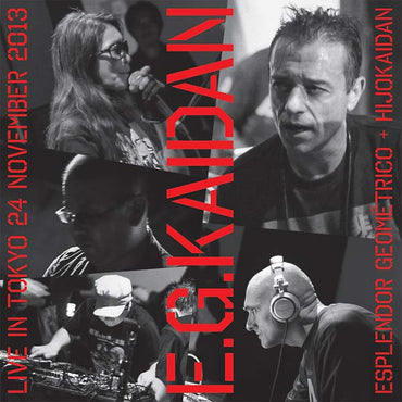 ESPLENDOR GEOMETRICO + HIJOKAIDAN - E.G.Kaidan [Vinyl] (ONLINE ORDER ONLY)