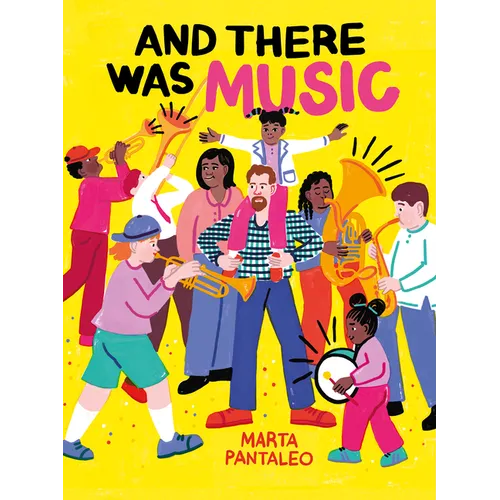 And There Was Music - Hardcover (ONLINE ORDER ONLY)