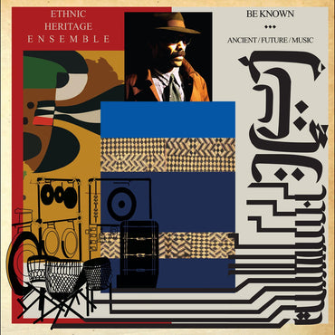 Ethnic Heritage Ensemble - Be Known Ancient/Future/Music [CD] (ONLINE ORDER ONLY)