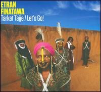 Etran Finatawa - Tarkat Tajje/Let's Go! [CD] (ONLINE ORDER ONLY)