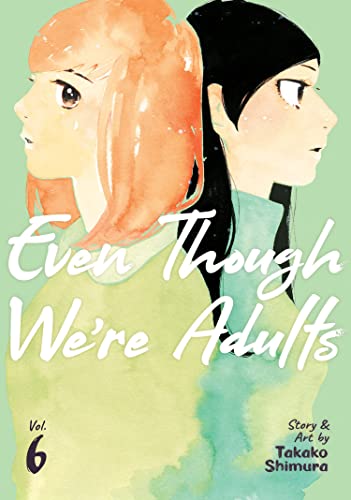 Even Though We're Adults Vol 6 (Online Order Only)