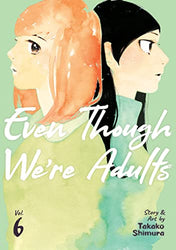 Even Though We're Adults Vol 6 (Online Order Only)