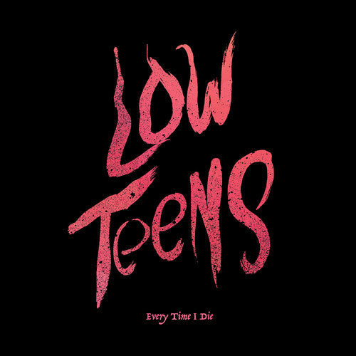 Low Teens (Black Vinyl, Digital Download Card) [Vinyl] (ONLINE ORDER ONLY)