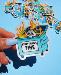 Funny Vinyl Sticker – Everything’s Fine – Dumpster Fire Raccoon Holographic Decal (Online Order Only)