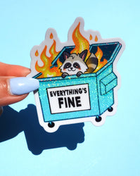 Funny Vinyl Sticker – Everything’s Fine – Dumpster Fire Raccoon Holographic Decal (Online Order Only)