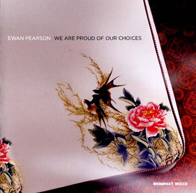 Ewan Pearson - We Are Proud Of Our Choices [CD] (ONLINE ORDER ONLY)