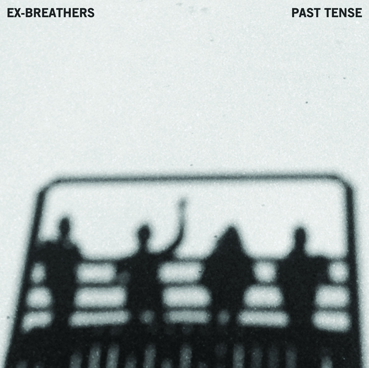 Ex-Breathers - Past Tense [Vinyl] (ONLINE ORDER ONLY)