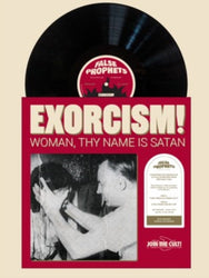 Exorcism! Woman, Thy Name is Satan! [Vinyl] (ONLINE ORDER ONLY)