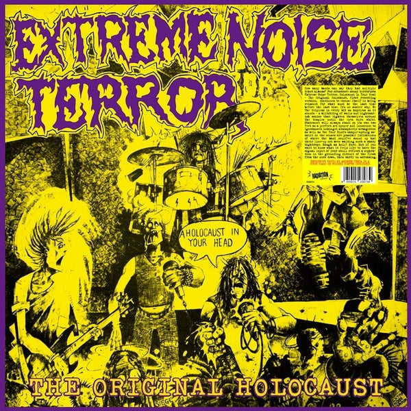 EXTREME NOISE TERROR - A Holocaust In Your Head: The Original Holocaust (Yellow Vinyl) [Vinyl]