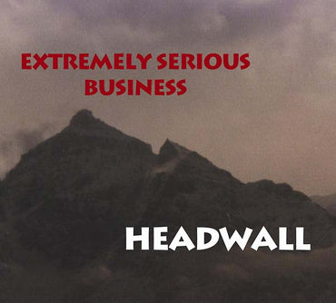 EXTREMELY SERIOUS BUSINESS - Headwall [CD] (ONLINE ORDER ONLY)
