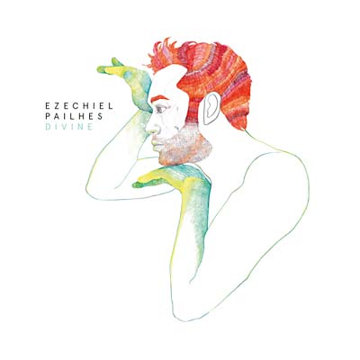 EZECHIEL PAILHES - Divine [Vinyl] (ONLINE ORDER ONLY)