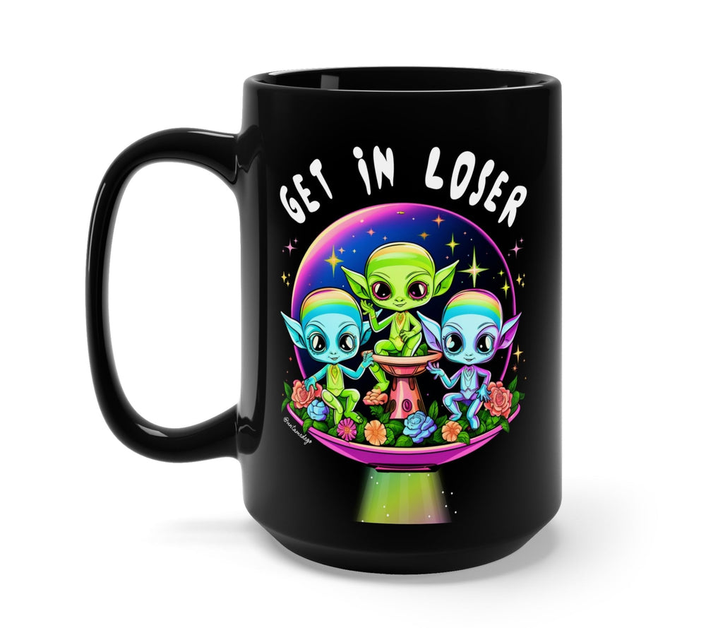 Get In Loser Aliens Mug (Online Order Only)