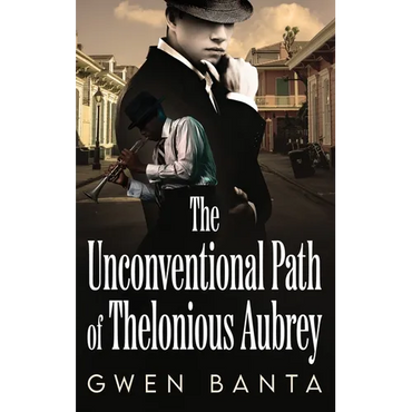 The Unconventional Path of Thelonious Aubrey - Hardcover (ONLINE ORDER ONLY)