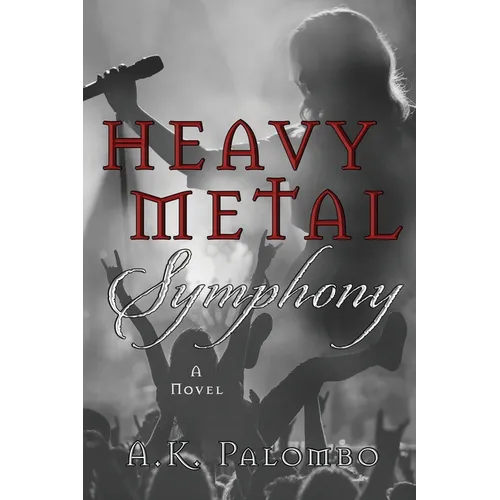 Heavy Metal Symphony - Paperback (ONLINE ORDER ONLY)