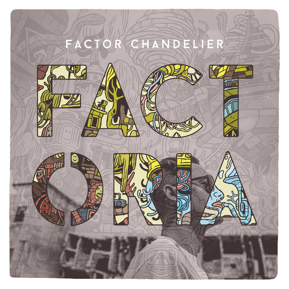 Factor Chandelier - Factoria [CD] (ONLINE ORDER ONLY)