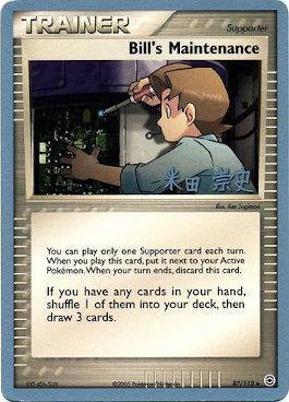 Bill's Maintenance (87/112) (Dark Tyranitar Deck - Takashi Yoneda) [World Championships 2005] (Online Only)