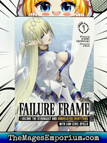 Failure Frame Vol 7 Light Novel I Became The Strongest and Annihilated Everything With Low-Level Spells (Online Order Only)