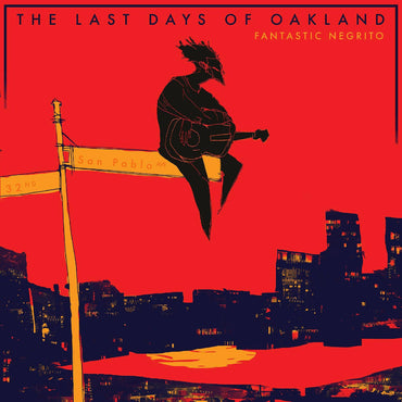 The Last Days Of Oakland [CD] (ONLINE ORDER ONLY)