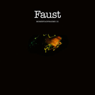 Faust - Momentaufnahme III [CD] (ONLINE ORDER ONLY)