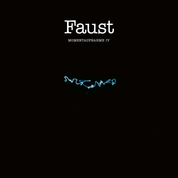 Faust - Momentaufnahme IV [CD] (ONLINE ORDER ONLY)