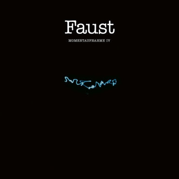 Faust - Momentaufnahme IV [CD] (ONLINE ORDER ONLY)