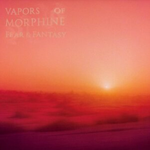 Vapors of Morphine - Fear & Fantasy [ 180g [Vinyl] (ONLINE ORDER ONLY)