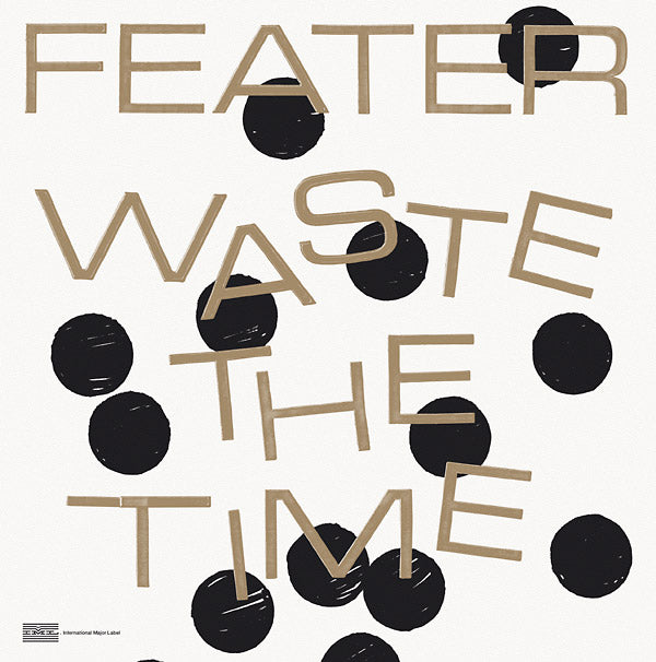 FEATER - Waste The Time [Vinyl]