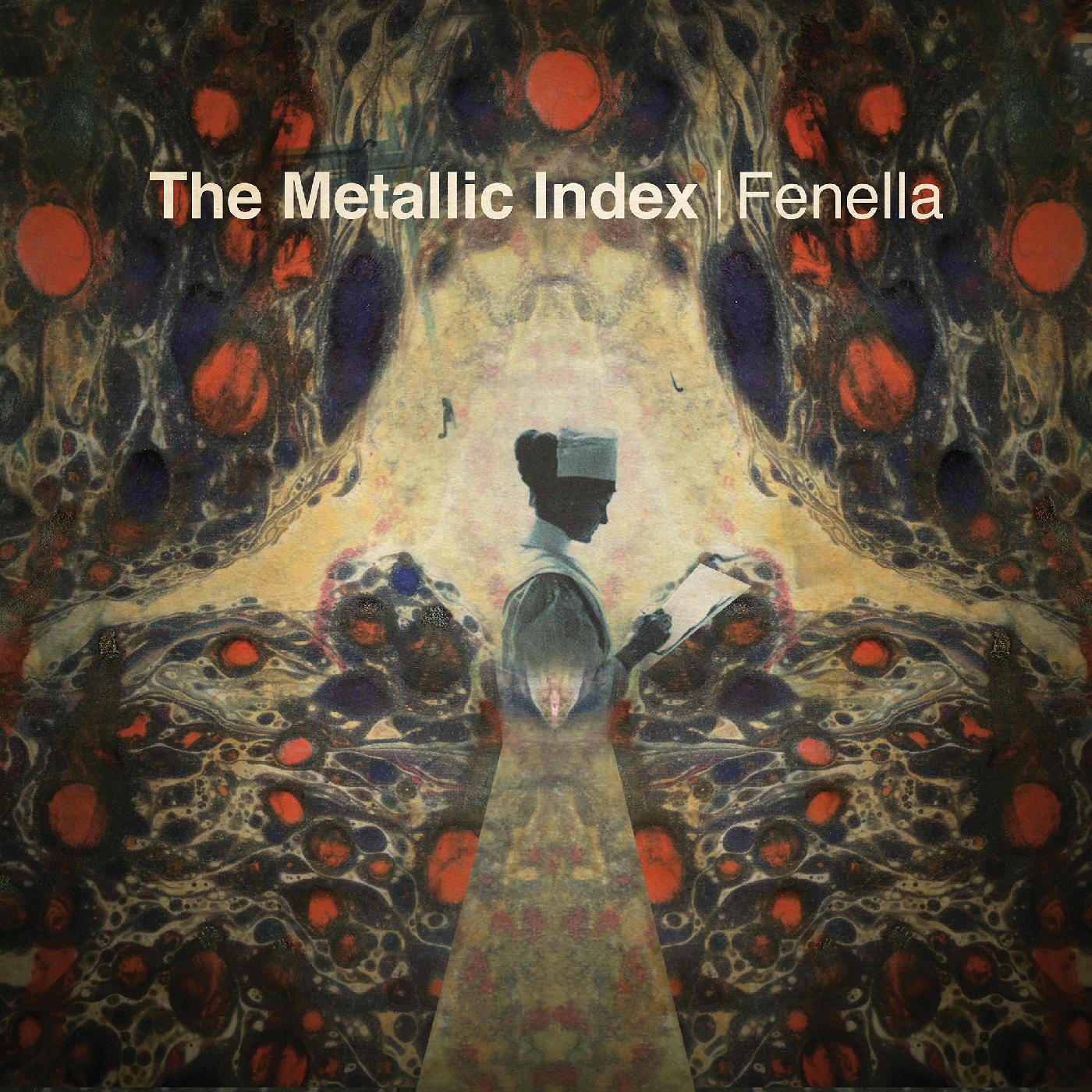Fenella - The Metallic Index [Vinyl] (ONLINE ORDER ONLY)