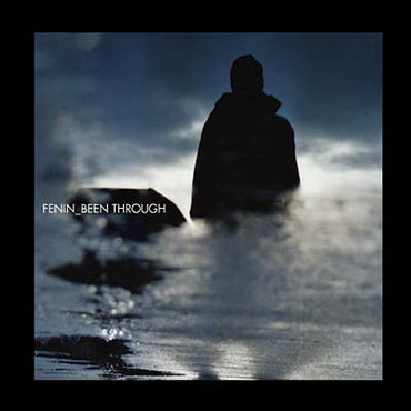 FENIN - Been Through [CD] (ONLINE ORDER ONLY)